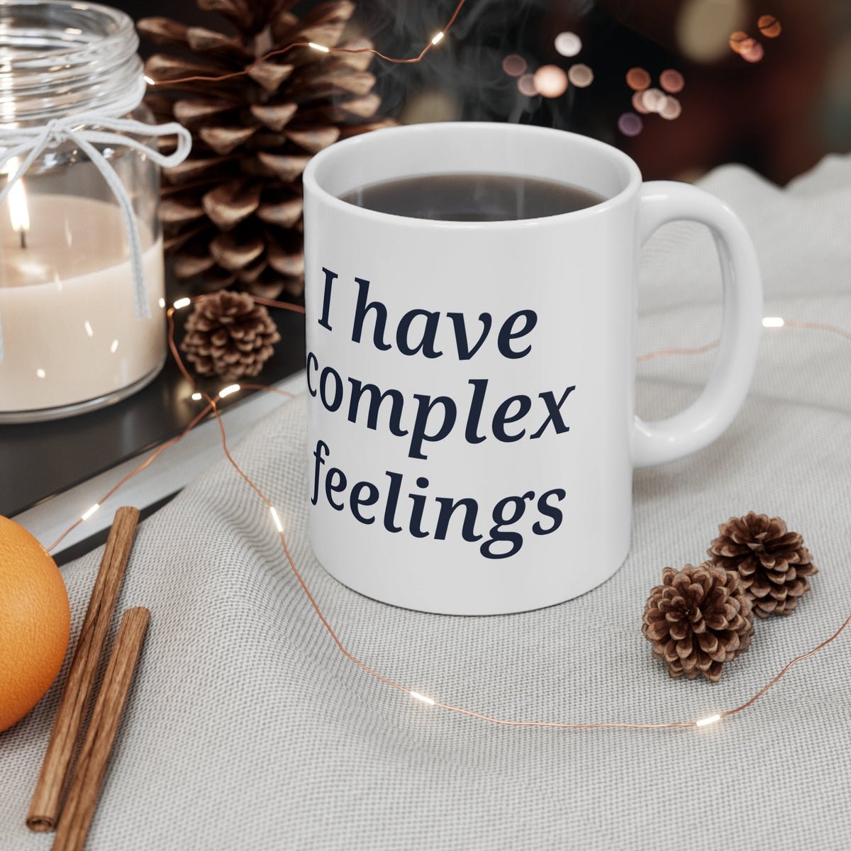 'I have complex feelings' mug of coffee on a table