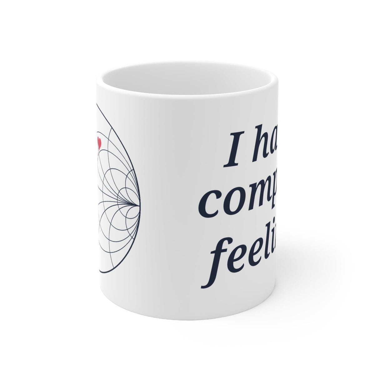 I Have Complex Feelings Mug - Electrical Engineer Coffee Mug